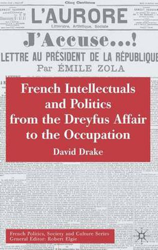 Cover image for French Intellectuals and Politics from the Dreyfus Affair to the Occupation