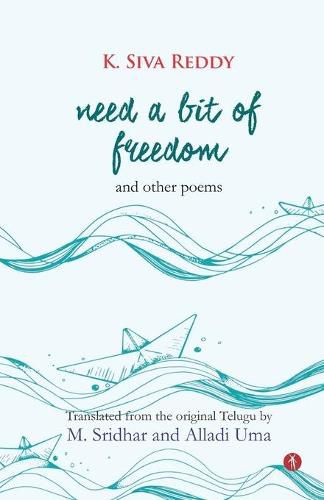 Cover image for Need a Bit of Freedom and Other Poems