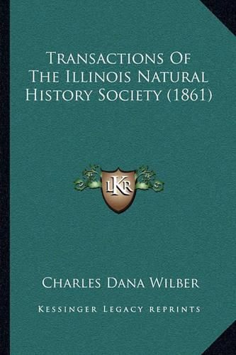 Cover image for Transactions of the Illinois Natural History Society (1861)