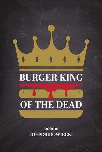 Cover image for Burger King of the Dead: poems