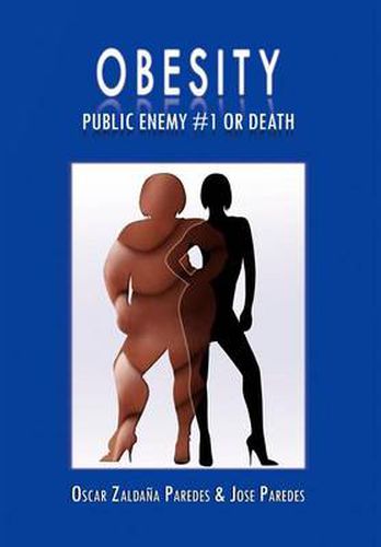 Cover image for Obesity Public Enemy #1 or Death