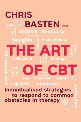 Cover image for The Art of CBT: Individualised Strategies to Respond to Common Obstacles in Therapy