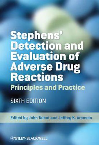 Stephens' Detection and Evaluation of Adverse Drug Reactions: Principles and Practice