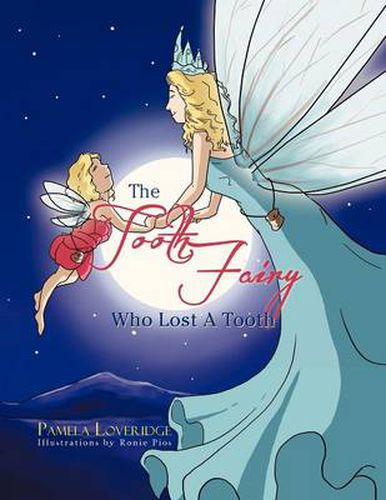 Cover image for The Tooth Fairy Who Lost A Tooth