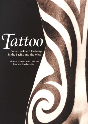 Cover image for Tattoo: Bodies, Art, and Exchange in the Pacific and the West