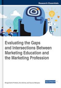 Cover image for Evaluating the Gaps and Intersections Between Marketing Education and the Marketing Profession