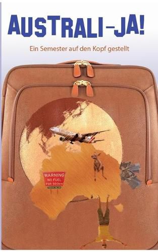 Cover image for Australi-JA!: Ein Semester auf den Kopf gestellt