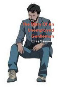 Cover image for The Diary Of An Unemployed Gentleman