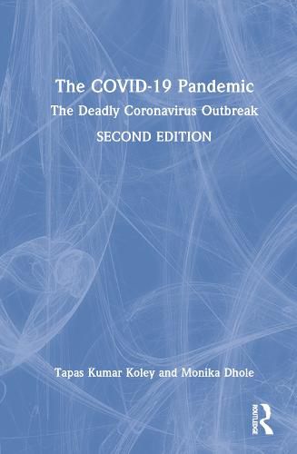 Cover image for The COVID-19 Pandemic: The Deadly Coronavirus Outbreak