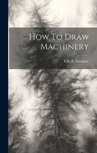 How To Draw Machinery