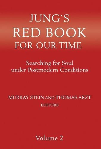 Jung"s Red Book For Our Time: Searching for Soul under Postmodern Conditions Volume 2