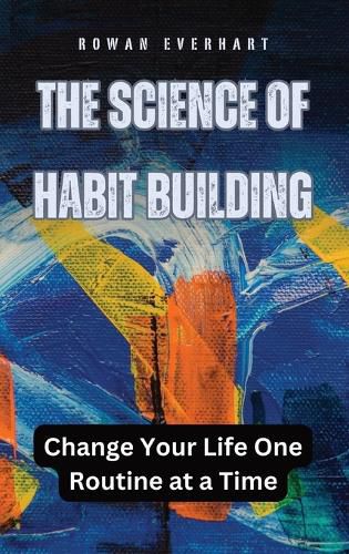 Cover image for The Science of Habit Building