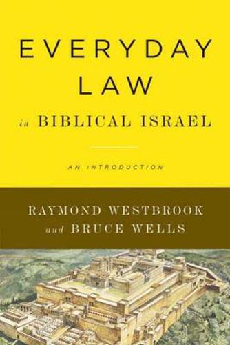 Cover image for Everyday Law in Biblical Israel: An Introduction