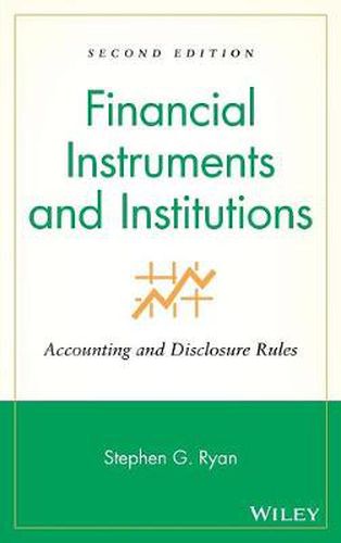 Financial Instruments and Institutions: Accounting and Disclosure Rules