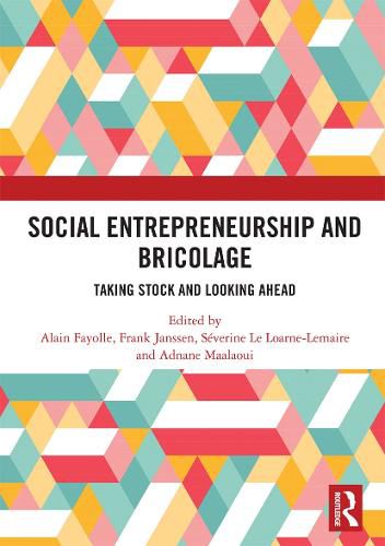 Cover image for Social Entrepreneurship and Bricolage: Taking Stock and Looking Ahead