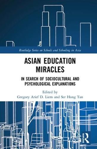 Cover image for Asian Education Miracles: In Search of Sociocultural and Psychological Explanations