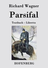 Cover image for Parsifal: Textbuch - Libretto