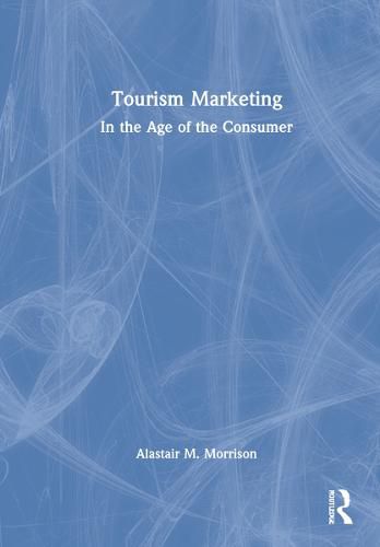 Cover image for Tourism Marketing: In the Age of the Consumer