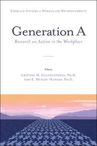 Cover image for Generation A: Research on Autism in the Workplace