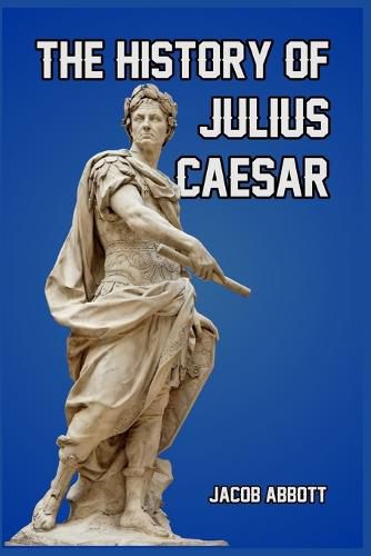 Cover image for The History of Julius Caesar