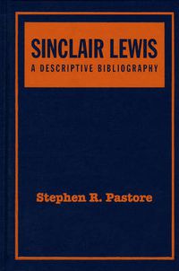 Cover image for Sinclair Lewis: A Descriptive Bibliography