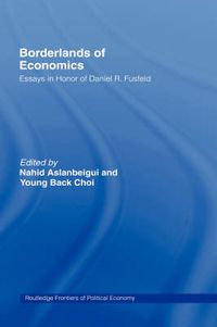 Cover image for Borderlands of Economics: Essays in Honour of Daniel R. Fusfeld