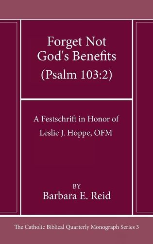Cover image for Forget Not God's Benefits (Psalm 103:2)