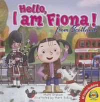 Cover image for Hello, I Am Fiona from Scotland