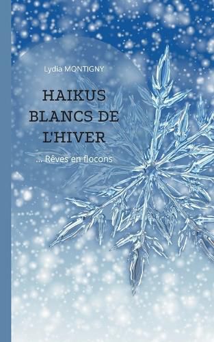 Cover image for Haikus blancs de l'hiver