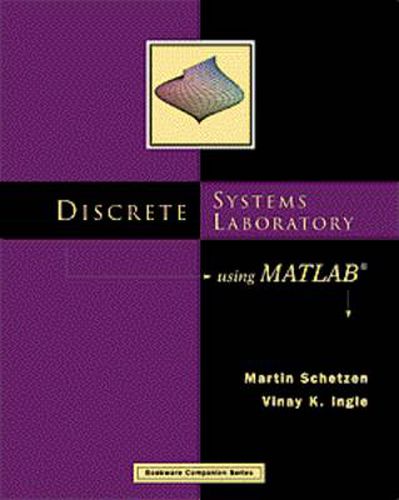 Cover image for Discrete Systems Laboratory Using MATLAB (R)