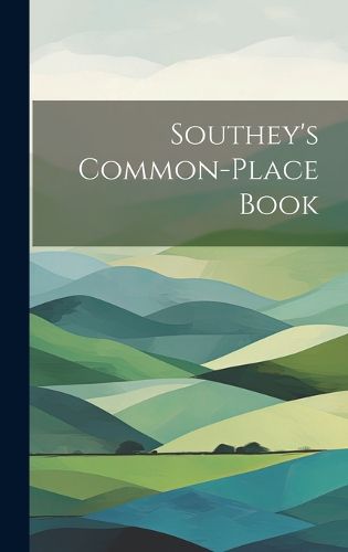 Cover image for Southey's Common-Place Book