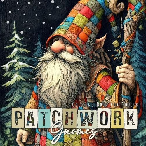 Cover image for Patchwork Gnomes Coloring Book for Adults