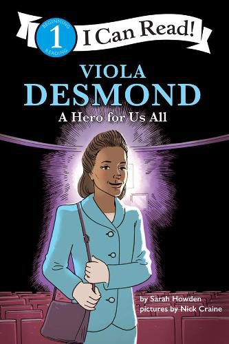 Viola Desmond: A Hero for Us All: I Can Read Level 1