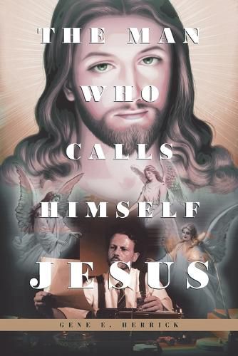 Cover image for The Man Who Calls Himself JESUS