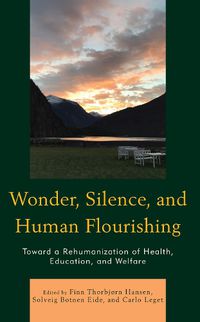 Cover image for Wonder, Silence, and Human Flourishing