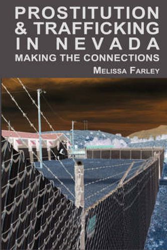 Cover image for Prostitution and Trafficking in Nevada: Making the Connections