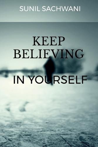 Cover image for KEEP BELIEVING IN yOURSELF