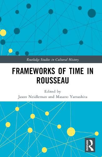 Cover image for Frameworks of Time in Rousseau