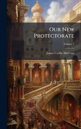 Cover image for Our New Protectorate
