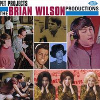 Cover image for Pet Projects : The Brian Wilson Productions