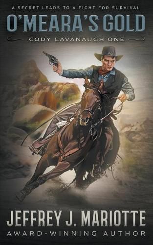 O'Meara's Gold: A Classic Western