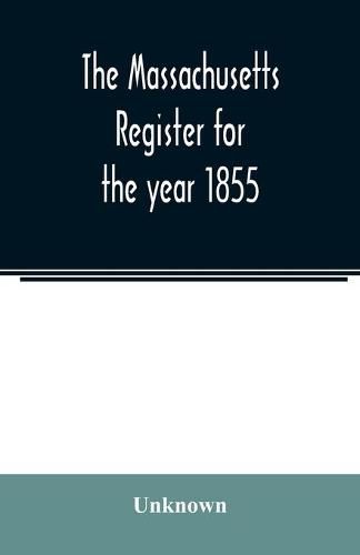 Cover image for The Massachusetts register for the year 1855