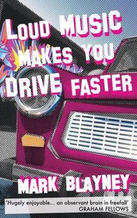 Cover image for Loud Music Makes You Drive Faster