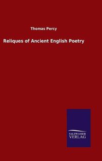 Cover image for Reliques of Ancient English Poetry