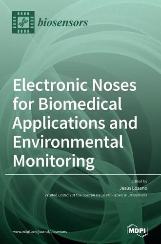 Cover image for Electronic Noses for Biomedical Applications and Environmental Monitoring