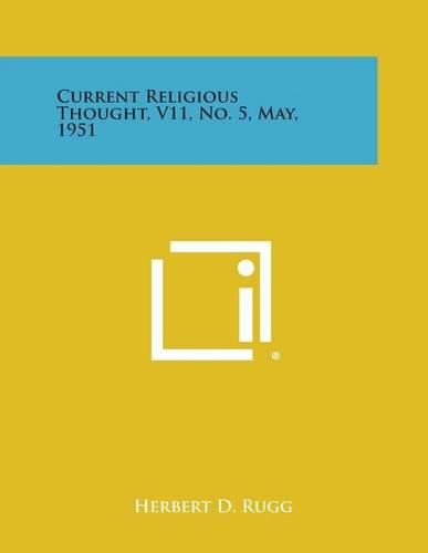 Cover image for Current Religious Thought, V11, No. 5, May, 1951