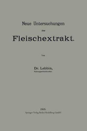 Neue Untersuchungen UEber Fleischextrakt