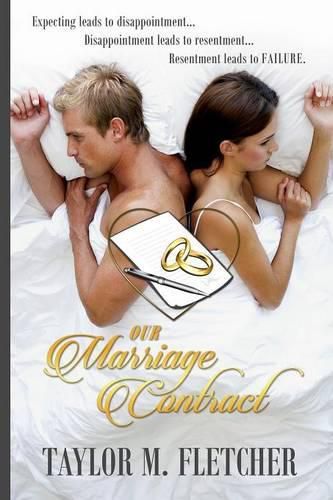 Cover image for Our Marriage Contract: Expecting leads to Disappointment.... Disappointment leads to resentment..... Resentment leads to Failure !