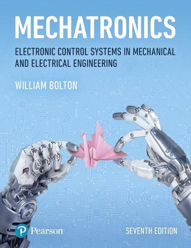 Cover image for Mechatronics: Electronic Control Systems in Mechanical and Electrical Engineering