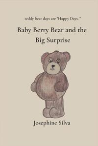 Cover image for Baby Berry Bear And The Big Surprise